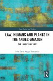 Law, Humans and Plants in the Andes-Amazon (eBook, PDF)