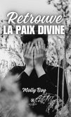 Retrouve la paix divine (eBook, ePUB)