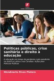Políticas públicas, crise sanitária e direito à educação