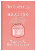 The Prayer Jar Devotional: Healing