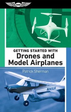 Getting Started with Drones and Model Airplanes - Sherman, Patrick