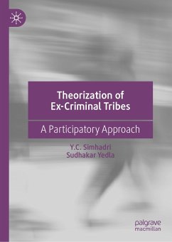 Theorization of Ex-Criminal Tribes (eBook, PDF) - Simhadri, Y.C.; Yedla, Sudhakar