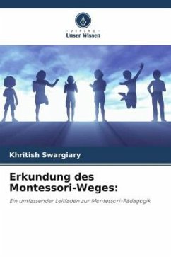 Erkundung des Montessori-Weges: - Swargiary, Khritish