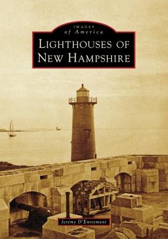 Lighthouses of New Hampshire - D'Entremont, Jeremy