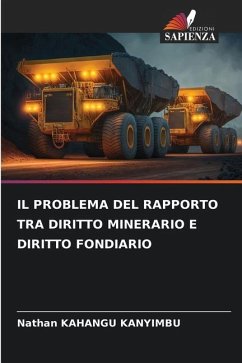 IL PROBLEMA DEL RAPPORTO TRA DIRITTO MINERARIO E DIRITTO FONDIARIO - KAHANGU KANYIMBU, Nathan