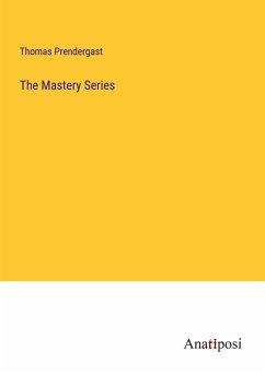 The Mastery Series - Prendergast, Thomas
