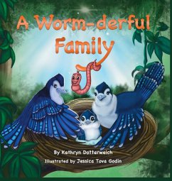 A Worm-Derful Family - Dotterweich, Kathryn