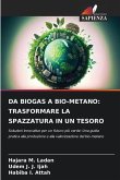 DA BIOGAS A BIO-METANO: TRASFORMARE LA SPAZZATURA IN UN TESORO