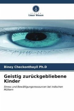 Geistig zurückgebliebene Kinder - Checkonthayil Ph.D, Binoy