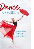 Dance for your life