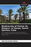 Biodiversity of Palmar de Romero, La Sierpe, Sancti Spíritus, Cuba