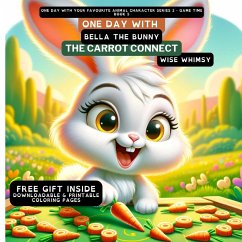 One Day With Bella the Bunny - Whimsy, Wise