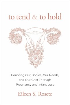 To Tend and to Hold - Rosete, Eileen S