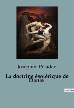 La doctrine ésotérique de Dante - Péladan, Joséphin