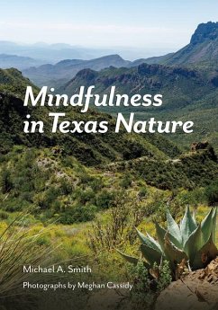 Mindfulness in Texas Nature - Smith, Michael A