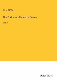 The Fortunes of Maurice Cronin - Kenny, M. L.