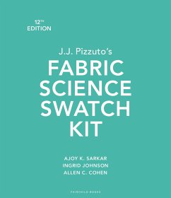 J.J. Pizzuto's Fabric Science Swatch Kit - Cohen, Allen C.; Sarkar, Ajoy K.; Johnson, Ingrid