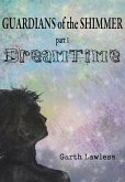 Guardians of the Shimmer: Dreamtime (eBook, ePUB)
