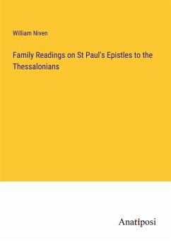 Family Readings on St Paul's Epistles to the Thessalonians - Niven, William