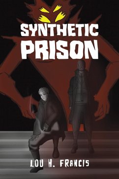 Synthetic Prison - Francis, Lou H