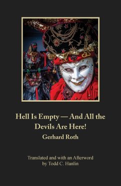 Hell Is Empty - And All the Devils Are Here! - Roth, Gerhard