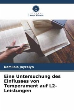 Eine Untersuchung des Einflusses von Temperament auf L2-Leistungen - Joycelyn, Damilola