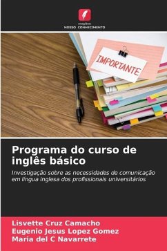 Programa do curso de inglês básico - Cruz Camacho, Lisvette;López Gómez, Eugenio Jesús;Navarrete, Maria del C