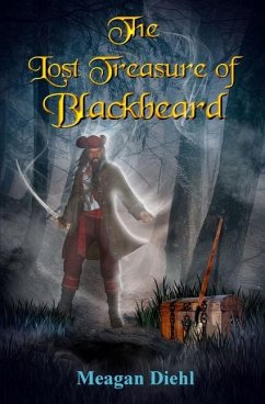 The Lost Treasure of Blackbeard - Diehl, Meagan