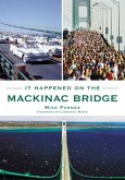 It Happened on the Mackinac Bridge