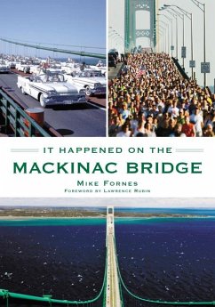 It Happened on the Mackinac Bridge - Fornes, Mike