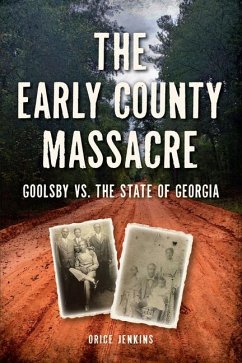 The Early County Massacre - Jenkins, Orice