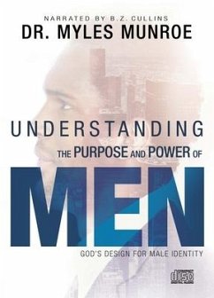 Understanding the Purpose and Power of Men - Munroe, Myles