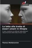 La lotta alla tratta di esseri umani in Etiopia