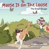 Moose Is On The Loose Moose Is On The Loose