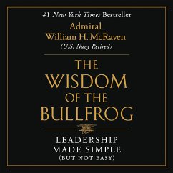 The Wisdom of the Bullfrog - McRaven, William H