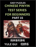 Chinese Pinyin Test Series for Beginners (Part 15) - Test Your Simplified Mandarin Chinese Character Reading Skills with Simple Puzzles