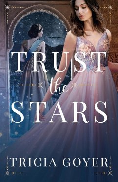 Trust the Stars - Goyer, Tricia