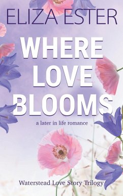 Where Love Blooms - Ester, Eliza