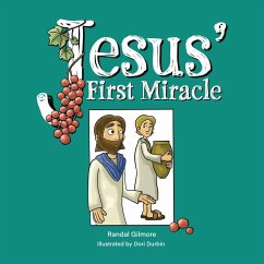 Jesus' First Miracle - Gilmore, Randal
