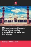 Minaretes e milagres: Uma história das mesquitas no vale de Ferghana