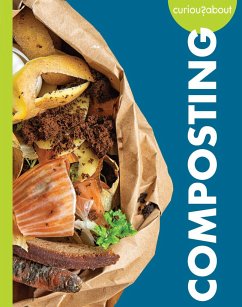 Curious about Composting - Hansen, Amy S