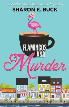 Flamingos and Murder - Buck, Sharon E.; Buck, Sharon