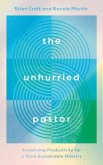 The Unhurried Pastor