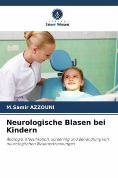 Neurologische Blasen bei Kindern - AZZOUNI, M.Samir