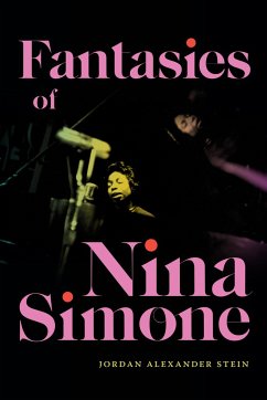 Fantasies of Nina Simone - Stein, Jordan Alexander