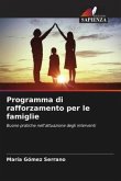 Programma di rafforzamento per le famiglie Programma di rafforzamento per le famiglie