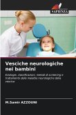 Vesciche neurologiche nei bambini