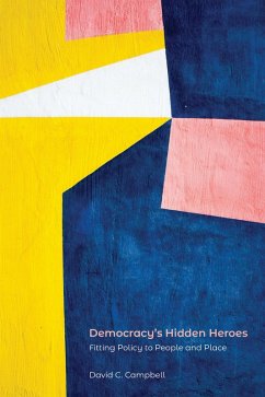 Democracy's Hidden Heroes - Campbell, David C.