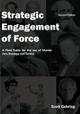 Strategic Engagement of Force