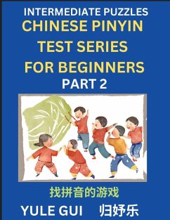 Cover Intermediate Chinese Pinyin Test Series (Part 2) - Test Your Simplified Mandarin Chinese Character Reading Skills with Simple Puzzles, HSK All Levels, Beginners to Advanced Students of Mandarin Chinese